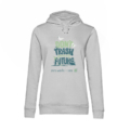 Don-t Trash Your Future - Damen Bio Baumwolle Hoodie - Damen Organic Hoodie B&C-6961